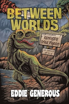 Eddie Generous - Between Worlds, Häftad