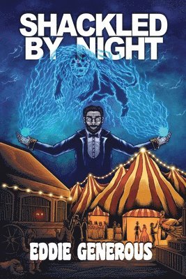 Eddie Generous - Shackled By Night, Häftad