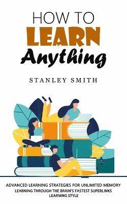 How to Learn Anything 1