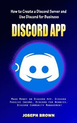 Joseph Brown - Discord App, Häftad