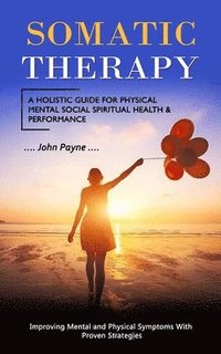 bokomslag Somatic Therapy