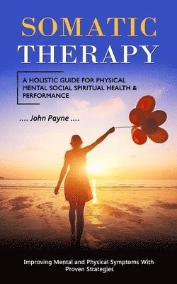 bokomslag Somatic Therapy