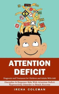 Attention Deficit 1