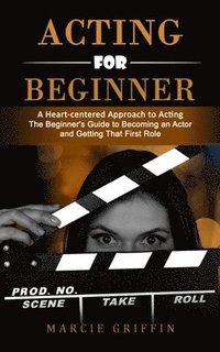 bokomslag Acting for Beginners