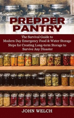 John Welch - Prepper Pantry, Häftad