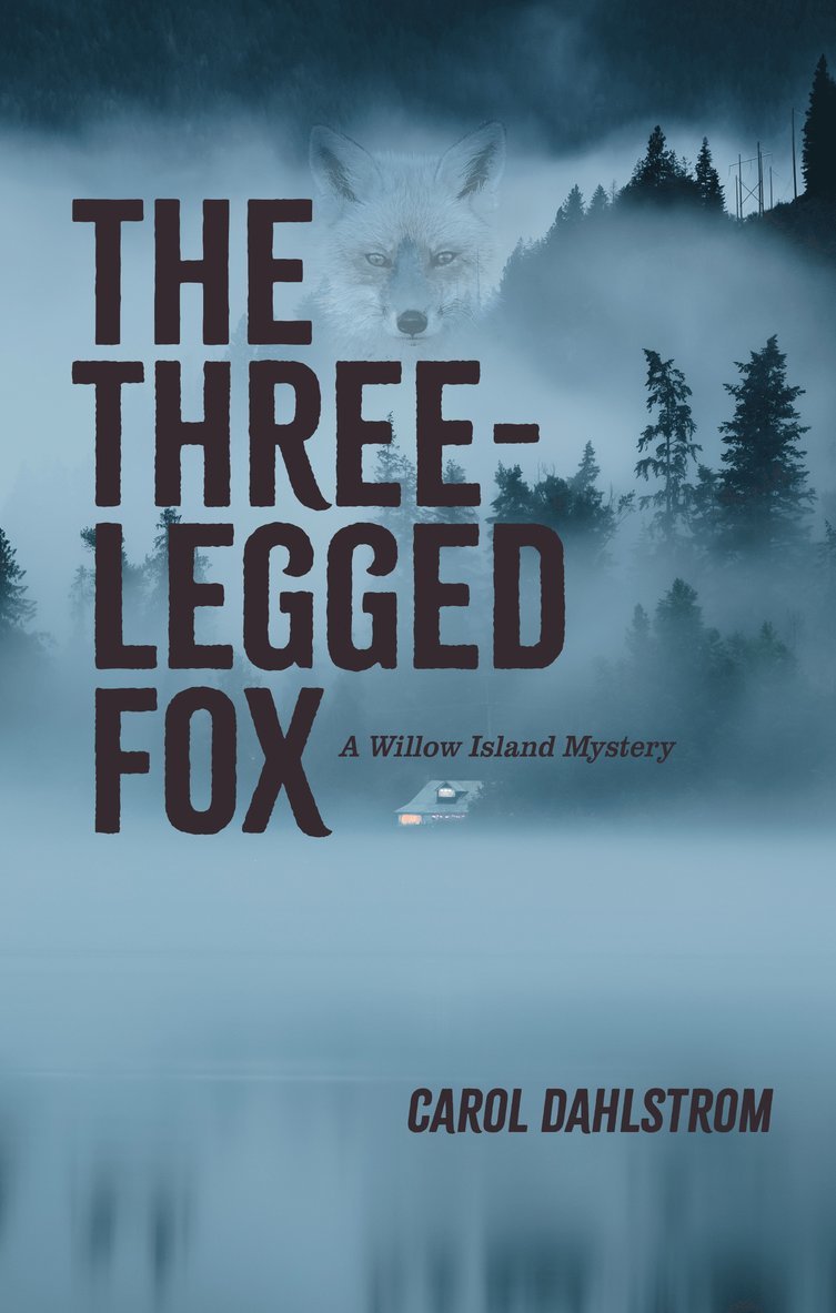 Carol Dahlstrom - Three Legged Fox, The, Häftad