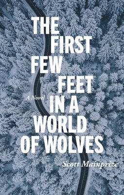First Few Feet in a World of Wolves 1