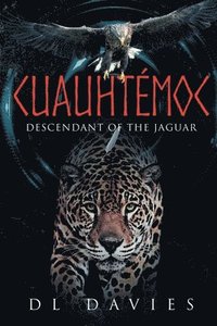 bokomslag Cuauhtémoc: Descendant of the Jaguar