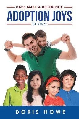 Doris Howe - Adoption Joys Book 2, Häftad. Tillgänglighet: Lägg i varukorg