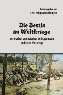 Die Bestie im Weltkriege 1