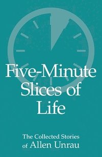 bokomslag Five-Minute Slices of Life