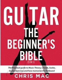 bokomslag Guitar - The Beginners Bible (5 in 1)