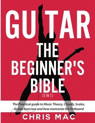 Guitar - The Beginners Bible (5 in 1) 1