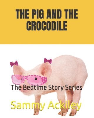 The Pig and the Crocodile 1