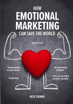 How Emotional Marketing Can Save the World 1