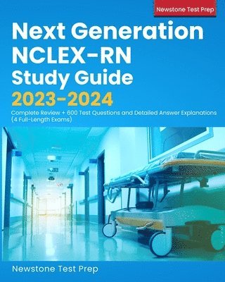 Next Generation NCLEX-RN Study Guide 2023-2024 1