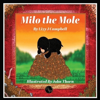 Lizy J Campbell, Lizy J. Campbell, J Campbell, Lizy - Milo the Mole, Häftad