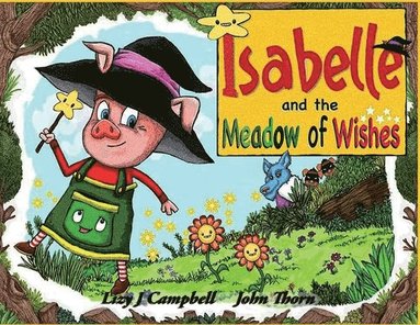 Lizy J Campbell - Isabelle and the Meadow of Wishes, Häftad