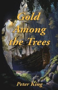 bokomslag Gold Among the Trees
