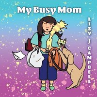 bokomslag My Busy Mom