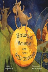 bokomslag Housie Mousie and the Big Cheese