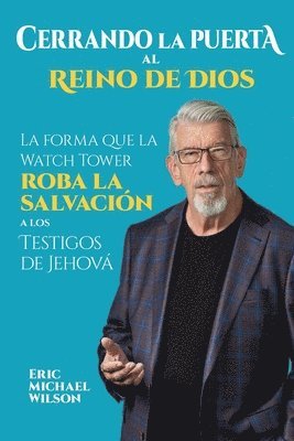 bokomslag Cerrando la Puerta al Reino de Dios