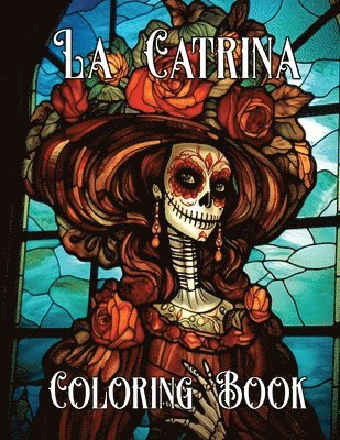 The Artistry of La Catrina Coloring Book 1