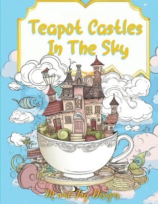 Teapot Castles In The Sky 1