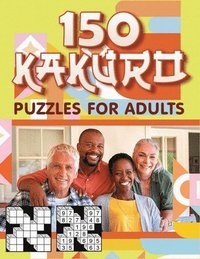 bokomslag 150 Kakuro Puzzles For Adults