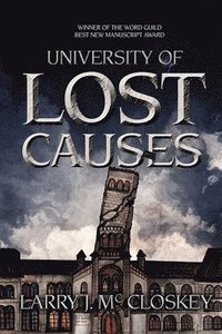 bokomslag University of Lost Causes