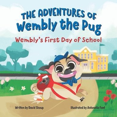 bokomslag The Adventures of Wembly the Pug