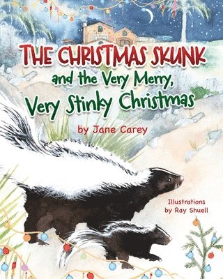Jane Carey - Christmas Skunk And The Very Merry, Very Stinky Christmas, Häftad