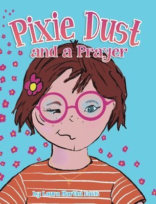 Pixie Dust and a Prayer 1