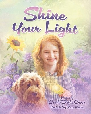 Cindy Della Croce - Shine Your Light, Häftad