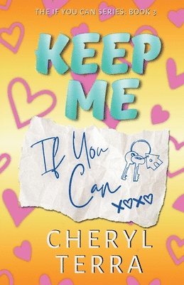 Cheryl Terra - Keep Me If You Can, Häftad