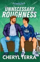 Cheryl Terra - Unnecessary Roughness, Häftad