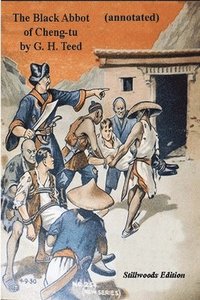 bokomslag Black Abbot of Cheng-tu (annotated)