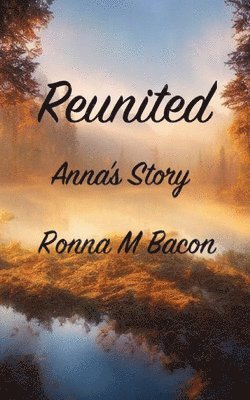 Reunited Anna's Story 1