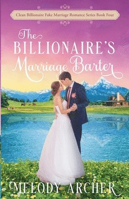 bokomslag The Billionaire's Marriage Barter