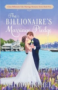 bokomslag The Billionaire's Marriage Pledge