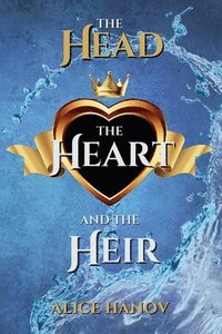 bokomslag Head, the Heart, and the Heir Omnibus 1