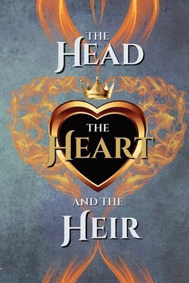 Head, the Heart, and the Heir Omnibus 2
