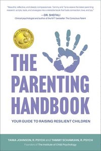 bokomslag The Parenting Handbook: Your Guide to Raising Resilient Children