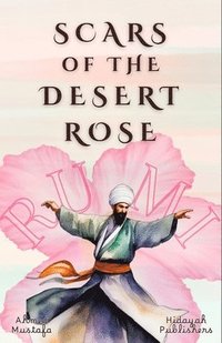 bokomslag Scars of the Desert Rose