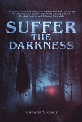 Suffer the Darkness 1