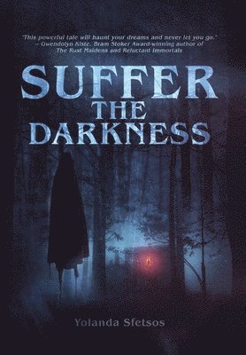 Suffer the Darkness 1