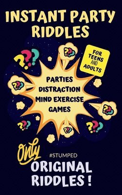 STUMPED Instant Party Riddles for Teens and Adults