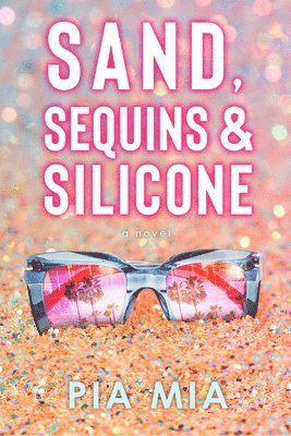 Sand, Sequins & Silicone 1