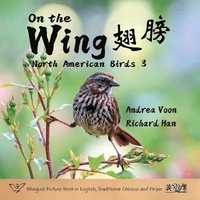 bokomslag On the Wing &#32709;&#33152; - North American Birds 3