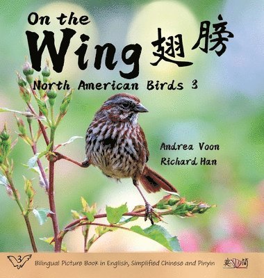 bokomslag On the Wing &#32709;&#33152; - North American Birds 3